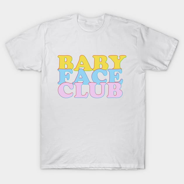 Baby Face Club T-Shirt by Studio Babyface